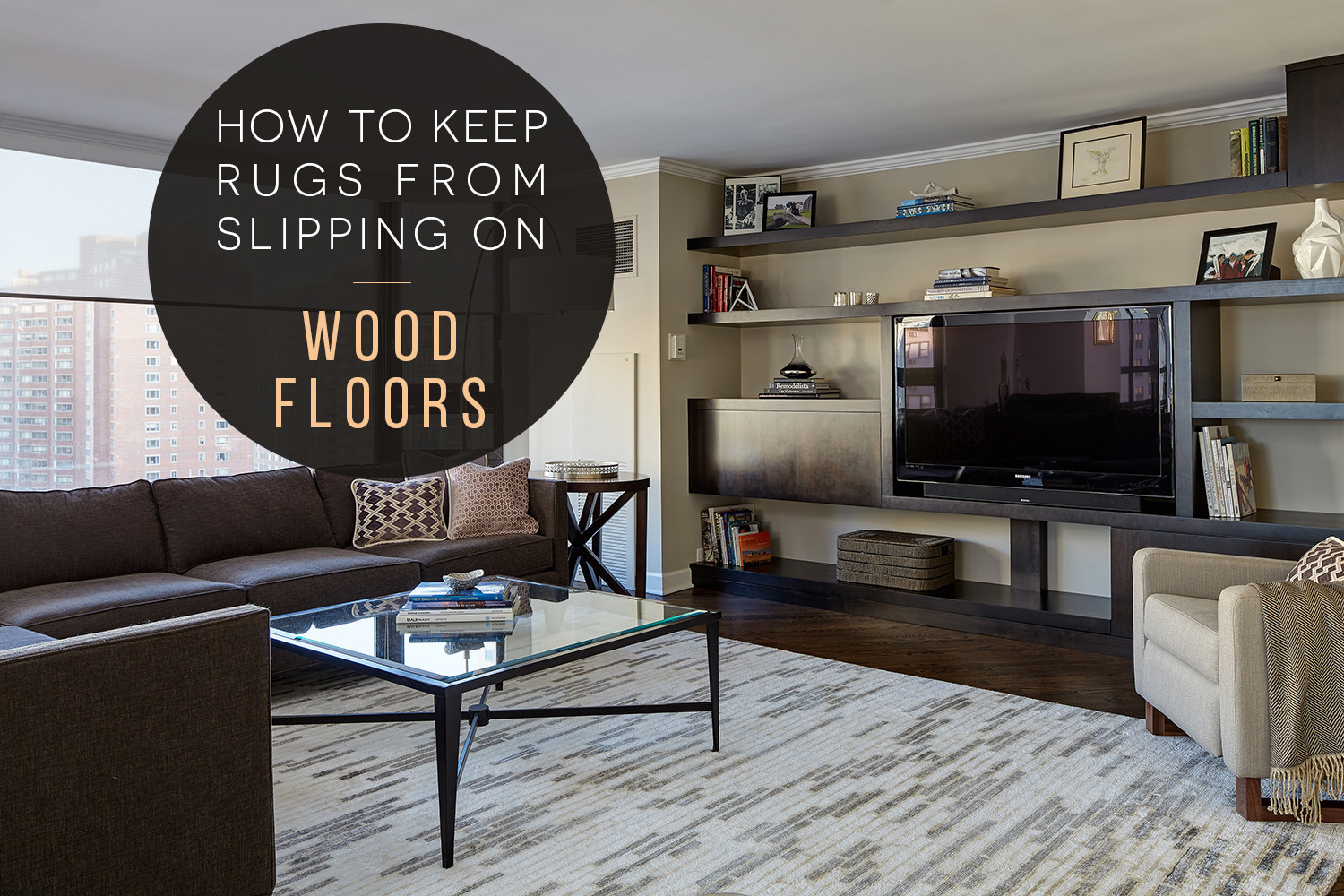 How to Keep Rugs From Slipping on Wood Floors
