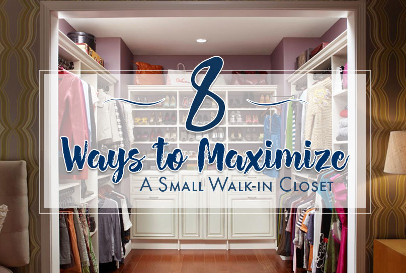 8 Ways to Maximize a Small Walk-in Closet
