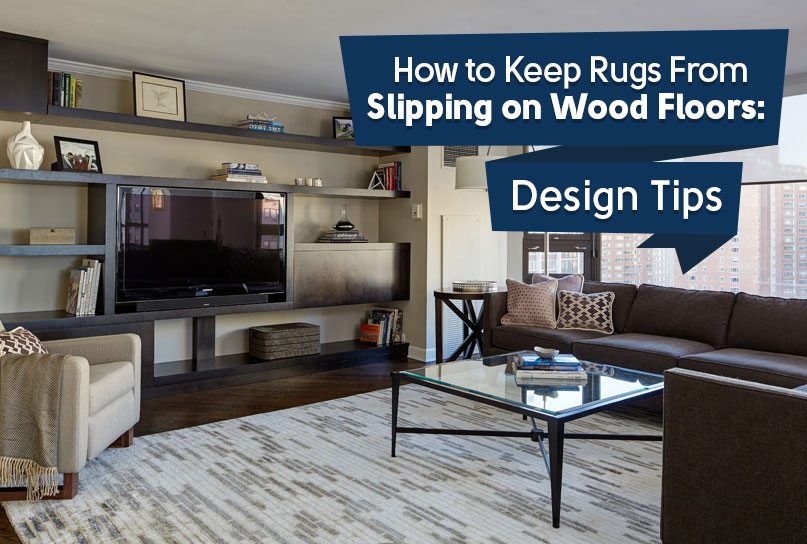 How to Keep Rugs From Slipping on Wood Floors : Design Tips