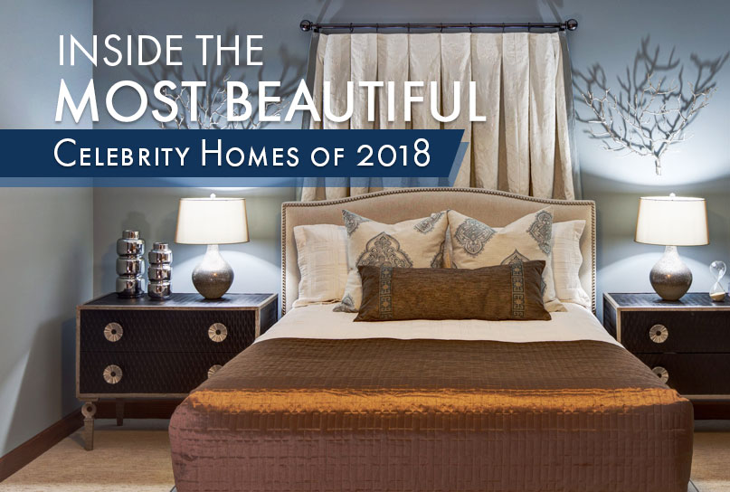 Inside The 10 Most Beautiful Celebrity Homes Of 2018