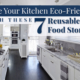 Make Your Kitchen Eco Friendly with These 7 Reusable Food Storage Containers Featured Image